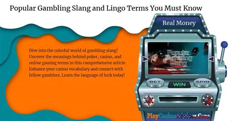 Popular Gambling Slang and Lingo Terms You Must Know.
